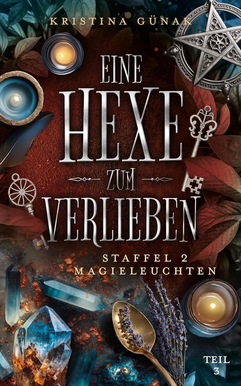 Magieleuchten : Eine Hexe zum Verlieben